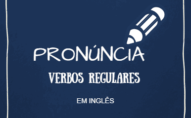 Pronúncia dos verbos regulares no passado em inglês - Skylimit Idiomas