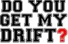 O Que Significa Get The Drift