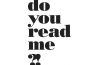 do you read me
